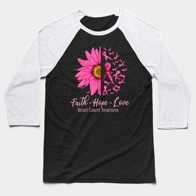 Breast Cancer Faith Hope Love Daisy Pink Ribbon Baseball T-Shirt by crosszcp2